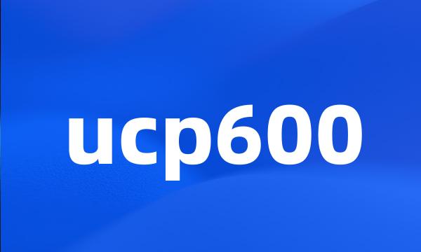 ucp600