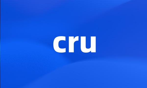 cru