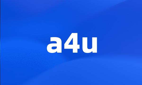 a4u