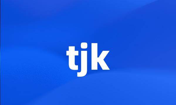 tjk