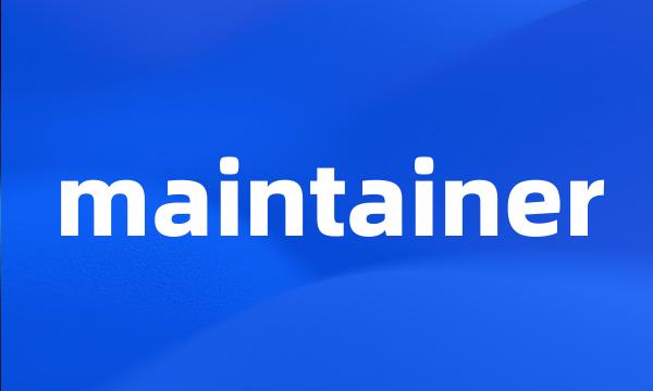 maintainer