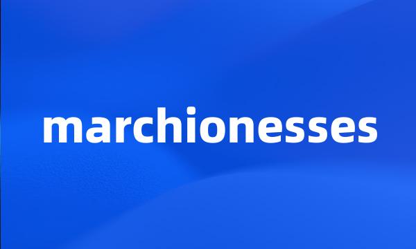 marchionesses