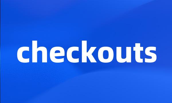 checkouts