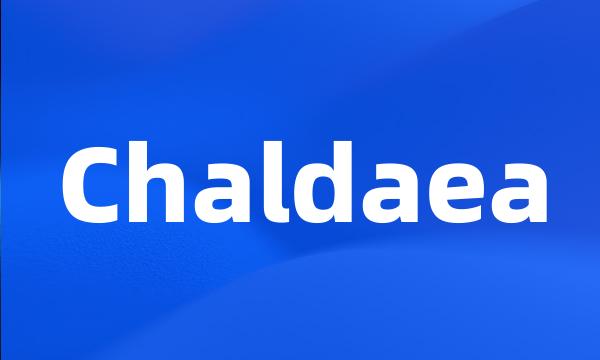 Chaldaea