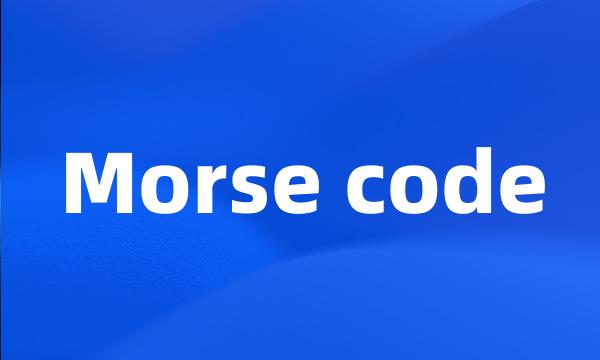 Morse code