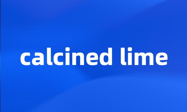 calcined lime