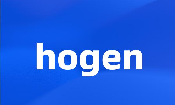 hogen