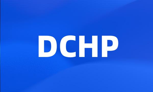 DCHP