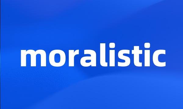 moralistic