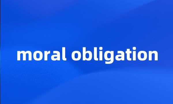 moral obligation