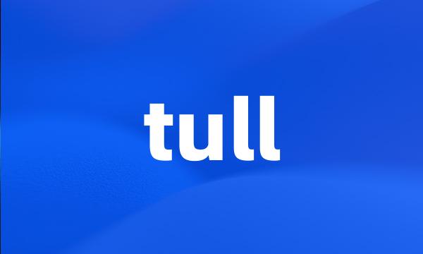 tull