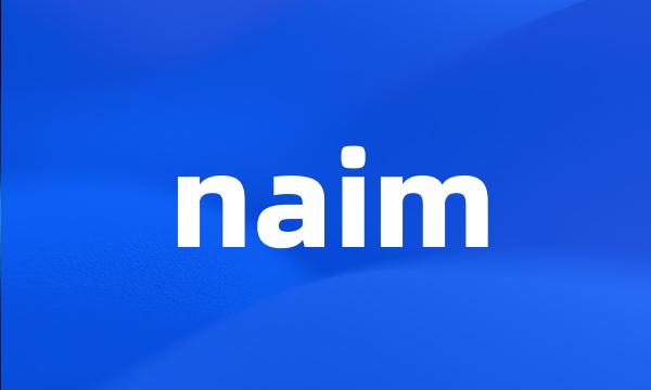 naim