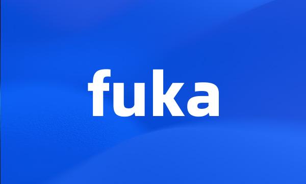 fuka