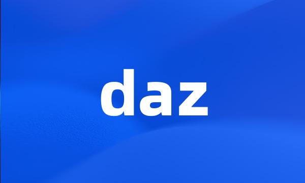 daz