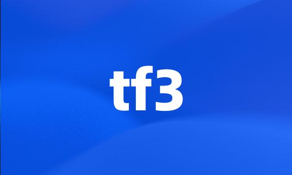 tf3