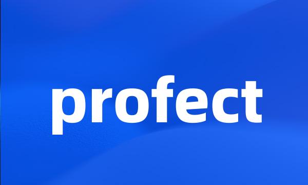 profect