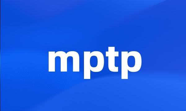 mptp