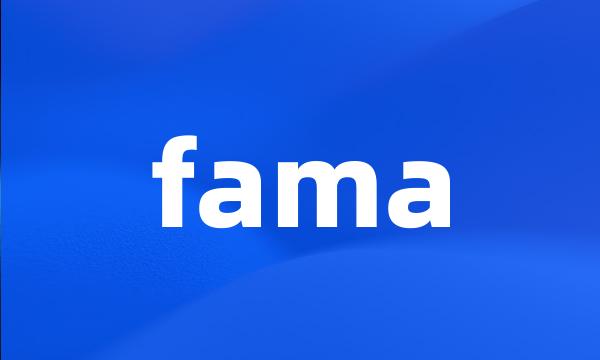 fama