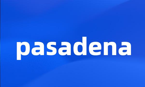 pasadena