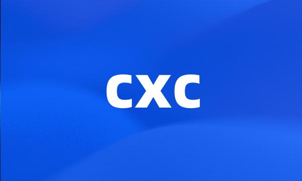 cxc