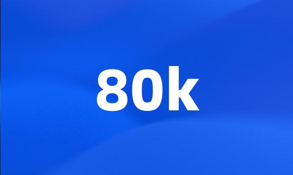 80k