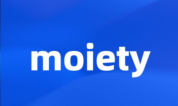 moiety