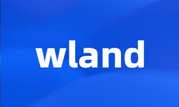 wland