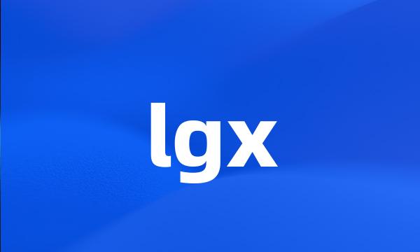 lgx