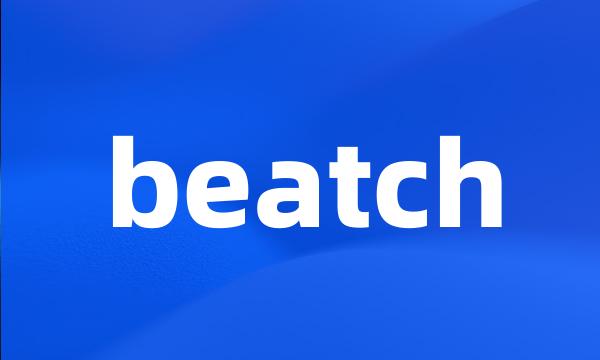 beatch