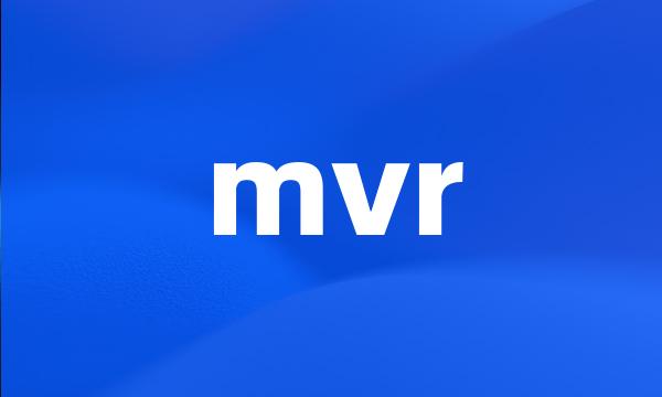 mvr