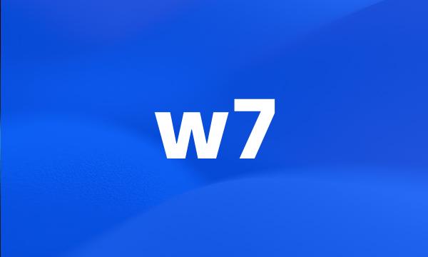 w7