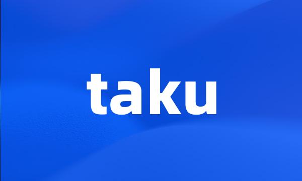 taku