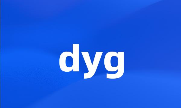 dyg