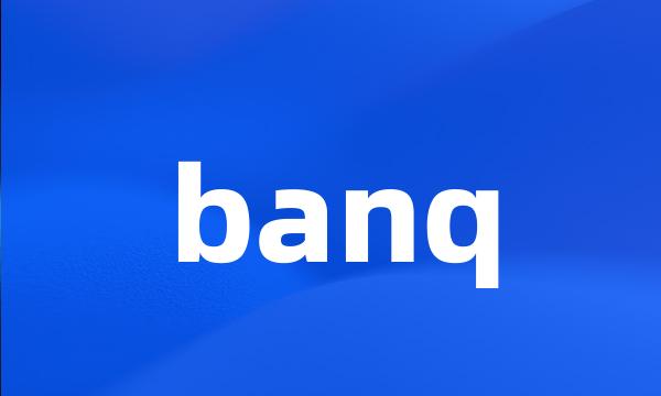 banq