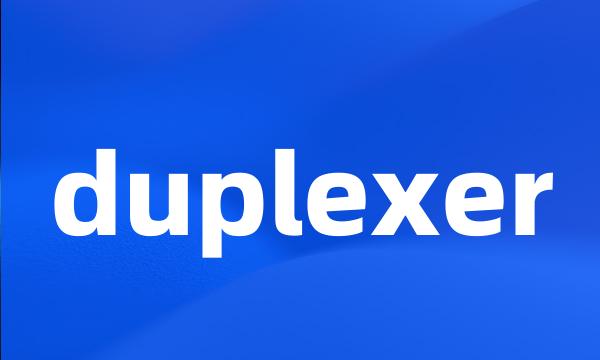 duplexer