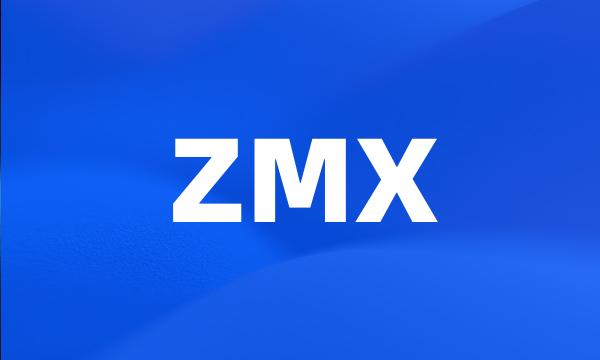 ZMX