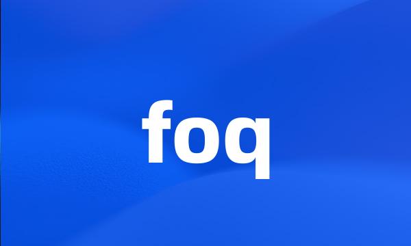 foq