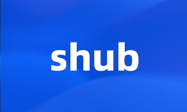 shub