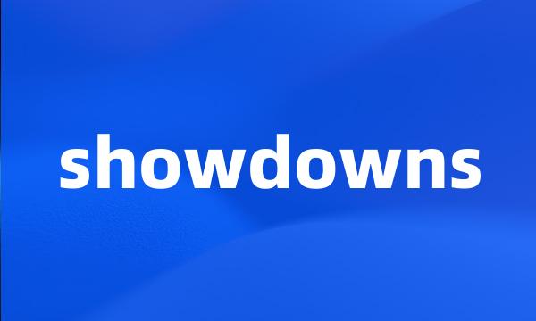 showdowns