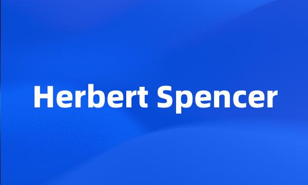 Herbert Spencer