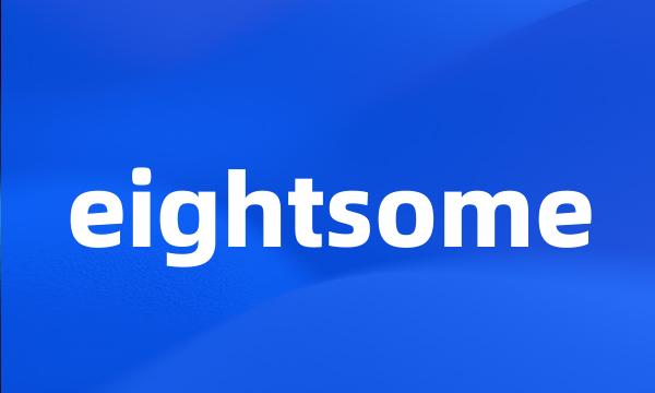 eightsome