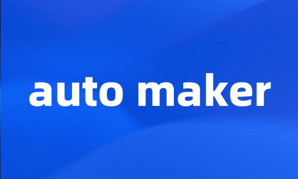 auto maker