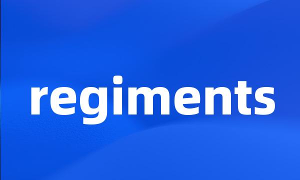 regiments