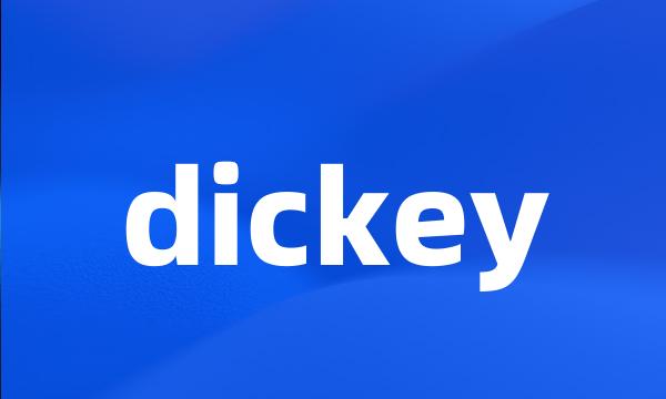 dickey