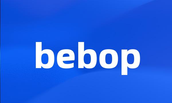 bebop