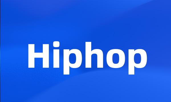 Hiphop