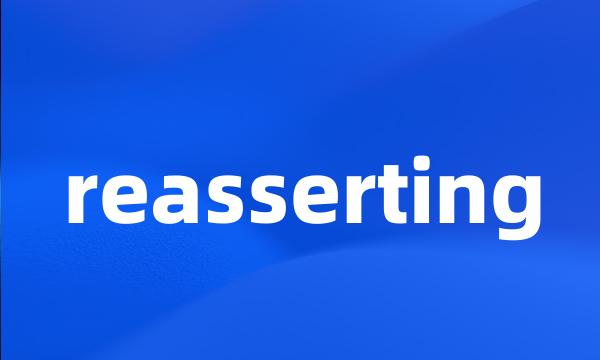 reasserting