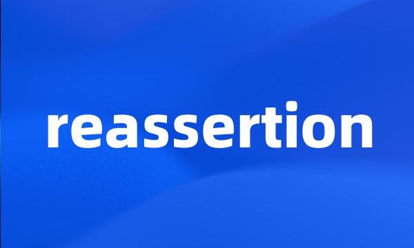 reassertion