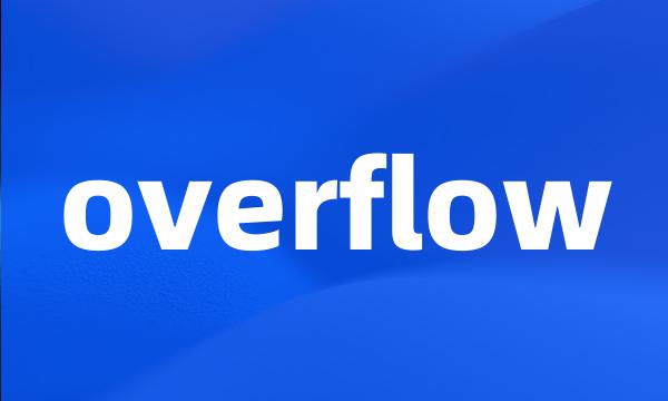 overflow