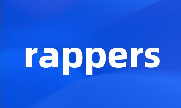 rappers